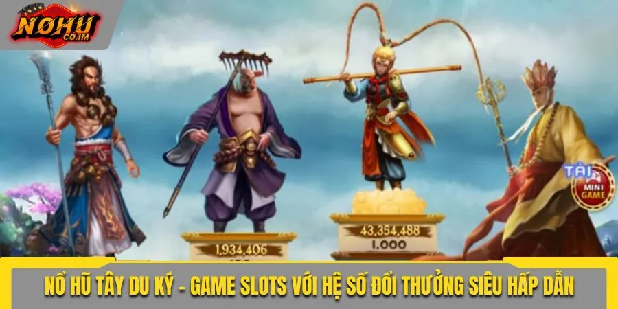 nổ hũ tây du ký